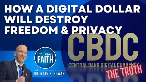 How a Digital Dollar Will Destroy Freedom and Privacy