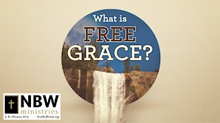 What Is Free Grace?