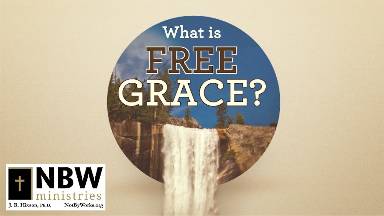 What Is Free Grace?