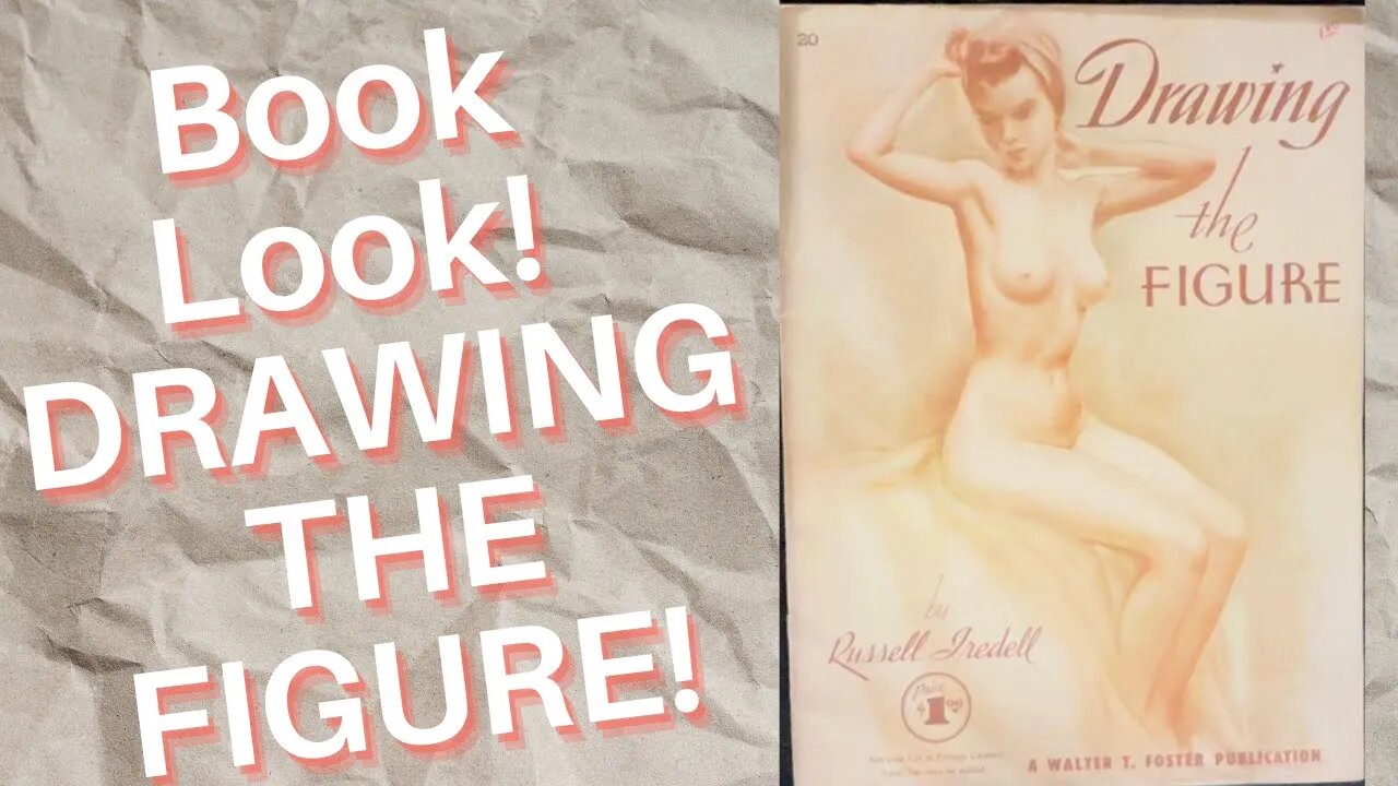 Book Look! DRAWING THE FIGURE by Russell Iredell!