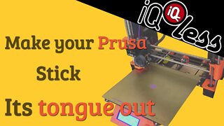 Make your Prusa Stick its tongue out