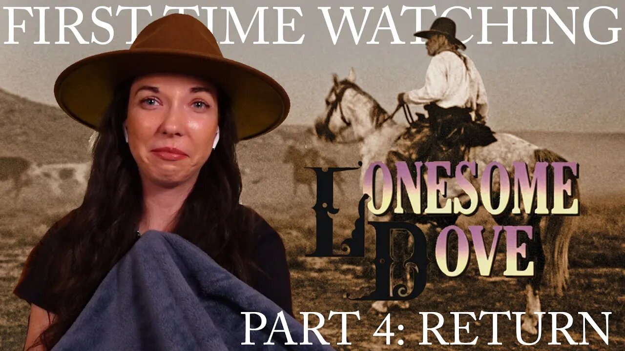 Lonesome Dove (1989) REACTION! "Part 4: Return"