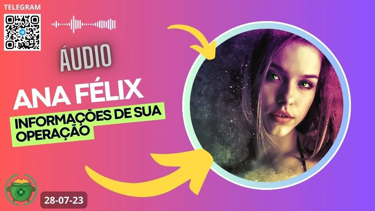 ANA FÉLIX Informações de sua Operação