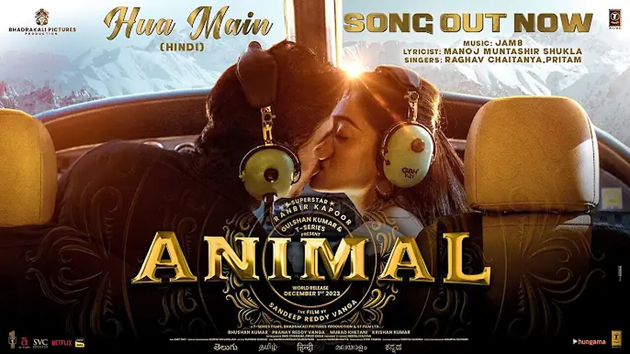 ANIMAL: HUA MAIN (Song) | Ranbir Kapoor | Rashmika M | Sandeep V | Raghav,Manoj M | Bhushan K