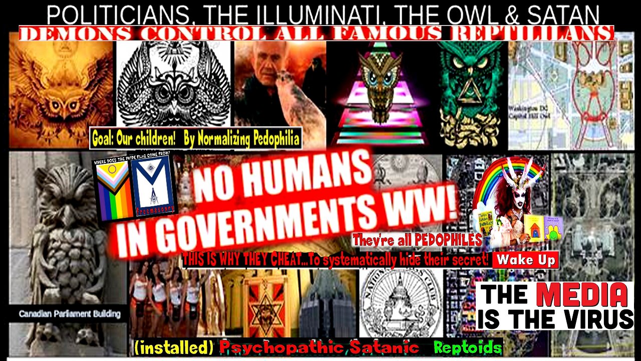 POLITICIANS, THE ILLUMINATI, THE OWL & SATAN (related info and links in description)