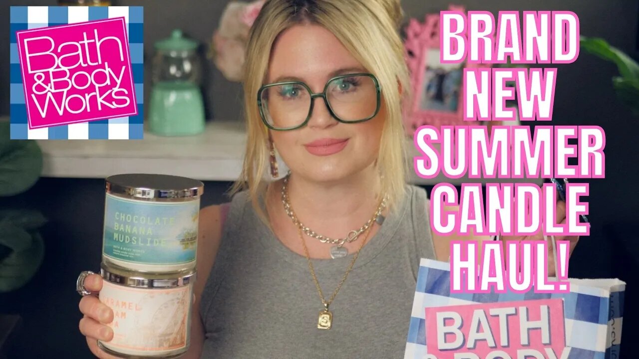 BATH & BODYWORKS | SUMMER SENSATIONS | CHOCOLATE BANANA MUDSLIDE AND MORE! | #BATHANDBODYWORKS