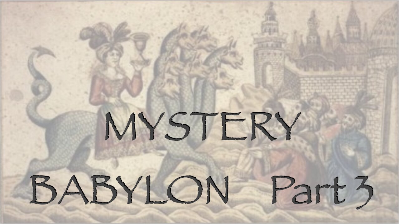 Mystery Babylon, Part 3