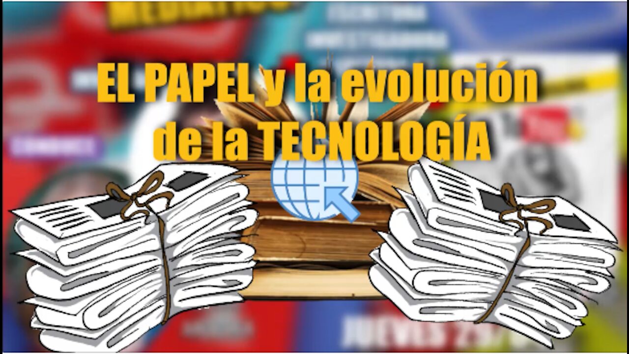 EL PAPEL Y LA TECNOLOGÍA -entre ventajas y desventajas