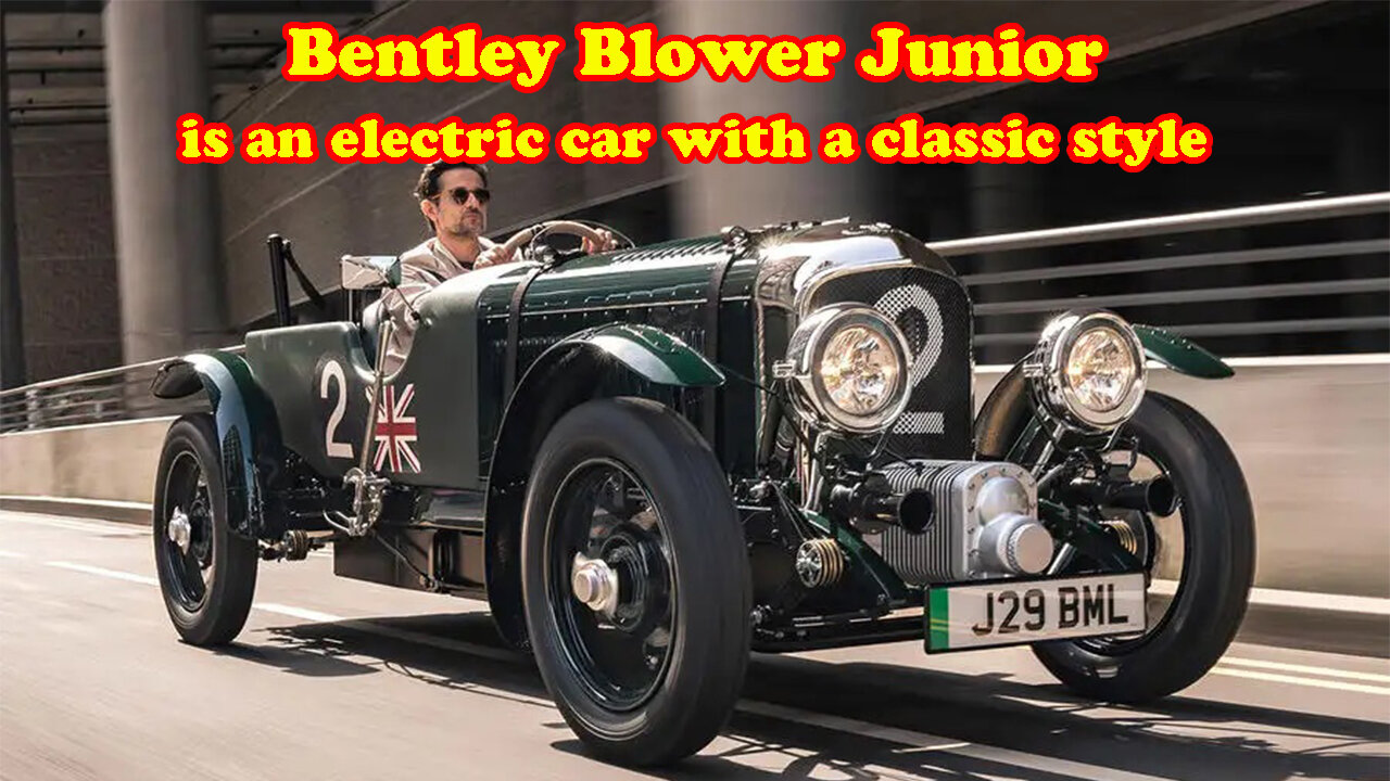 Bentley Blower Junior is an electric car with a classic style