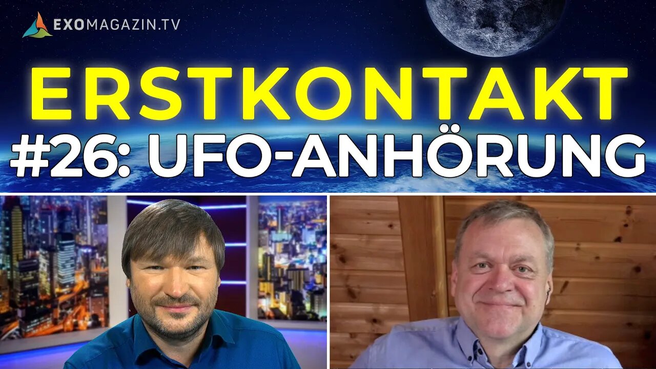 UFO-ANHÖRUNG IM US-KONGRESS | ERSTKONTAKT #26