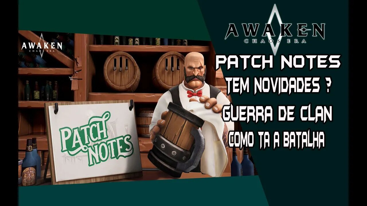 PATCH NOTE / NOVIDADES? / CLAN X CLAN / #awaken :chaosera / #acecc