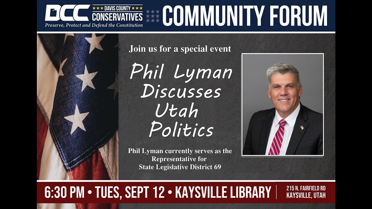 2023.09.12 Davis County Conservatives - Phil Lyman Discusses Utah Politics