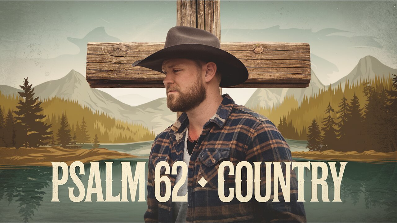 Christian Country | LYRICS | Psalm 62 (NLT)