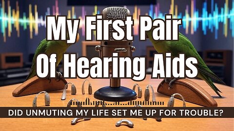 FIRST TIME Trying Hearing Aids What to Expect!