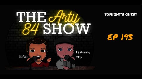 The Arty 84 Show – 2021-08-25 – EP 193
