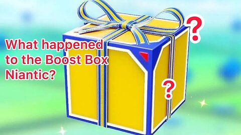 Niantic Removed The Boost Box That Alot of People Loved