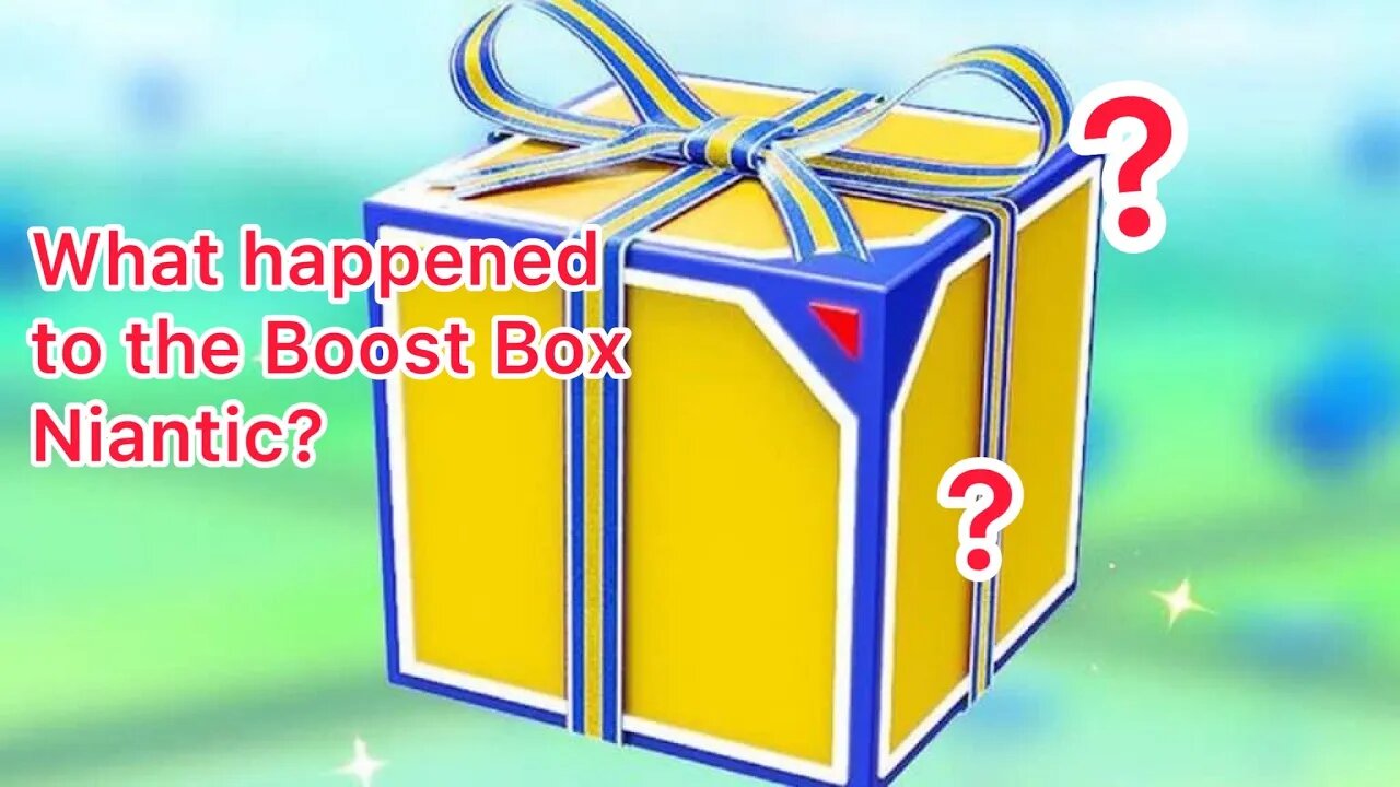 Niantic Removed The Boost Box That Alot of People Loved