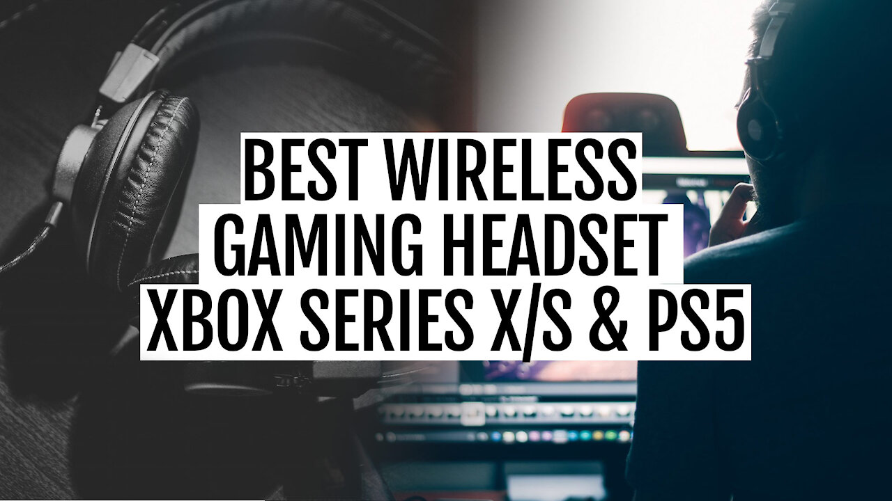 Best Wireless Gaming Headset for Xbox Series X/S & PS5 (2021) - Under $100!