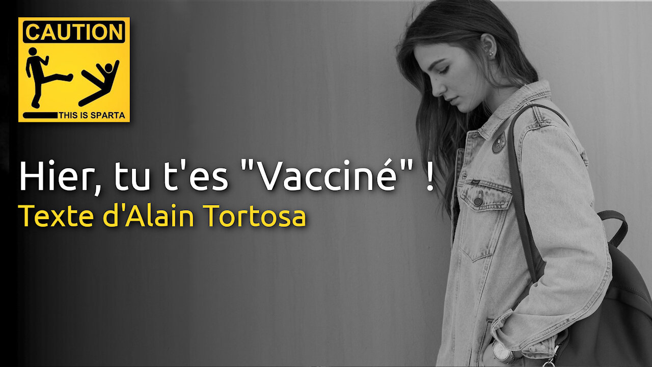 Hier était un jour « comme les autres »... hier tu t'es « vacciné » !