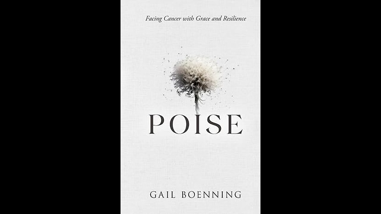 EVENT: "POISE" A Book Read By Gail Boenning