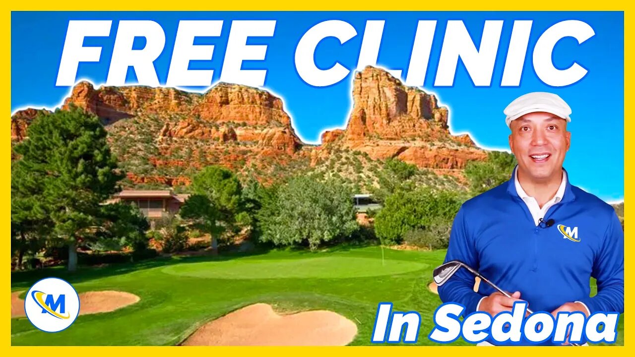 🏌️♂️ Join Us for a FREE Golf Clinic at Oak Creek CC in Sedona! 🏌️♀️