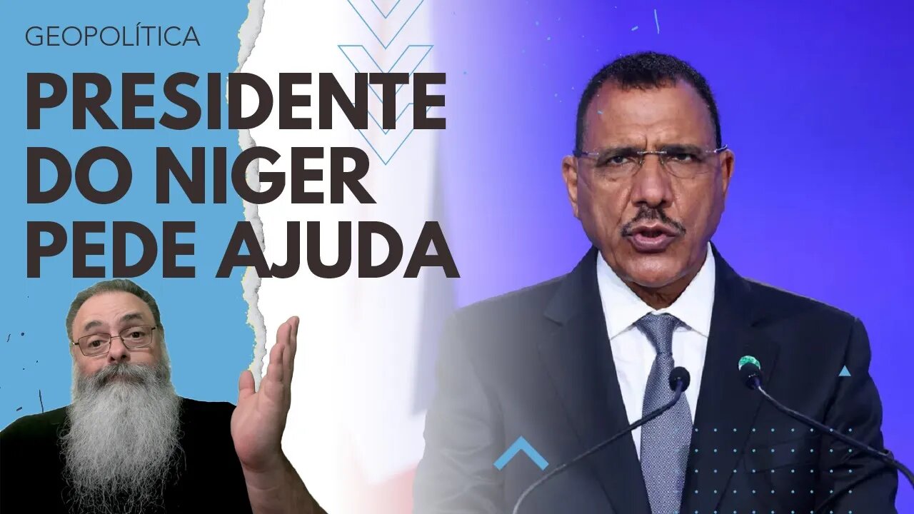 PRESIDENTE do NIGER consegue MANDAR MENSAGEM em CATIVEIRO e PEDE AJUDA de PAÍSES OCIDENTAIS