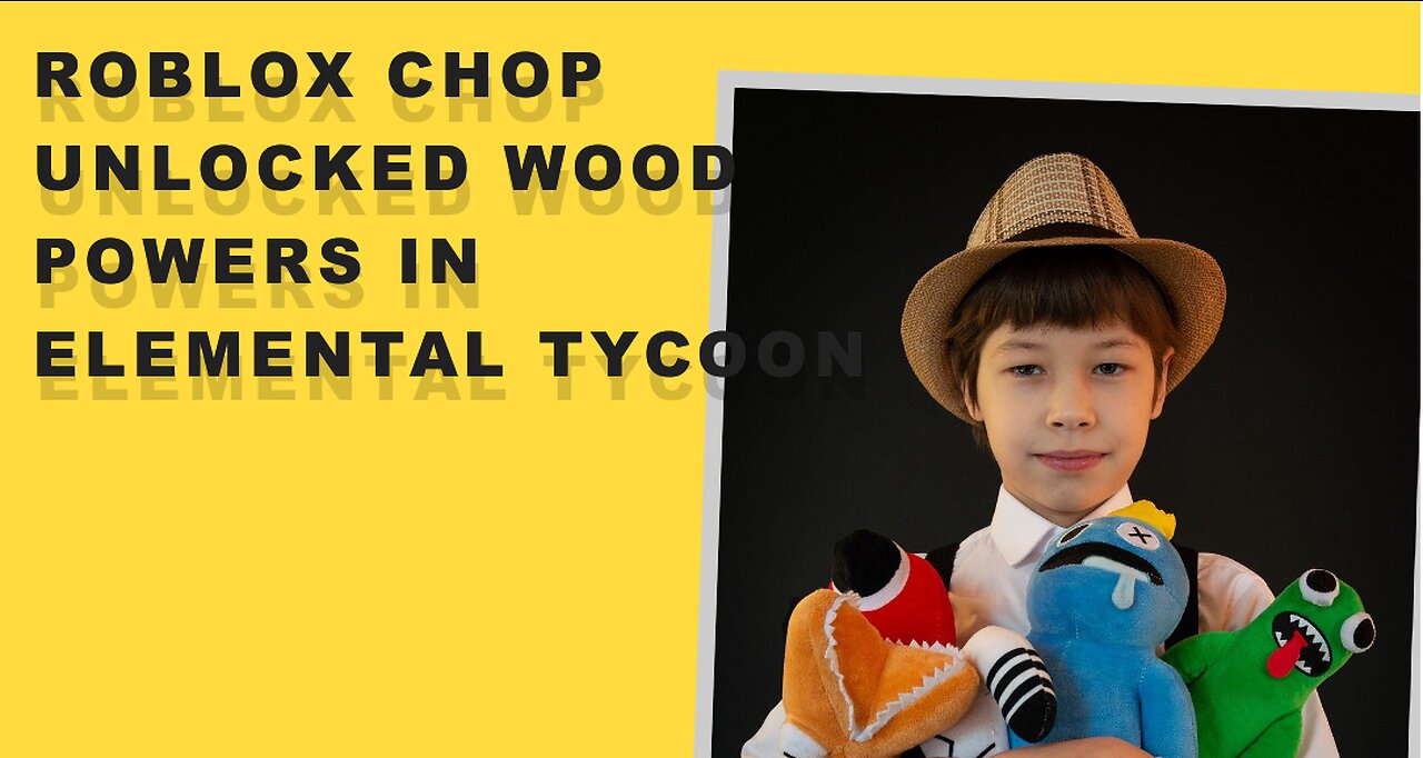 ROBLOX CHOP UNLOCKED WOOD POWERS IN ELEMENTAL TYCOON