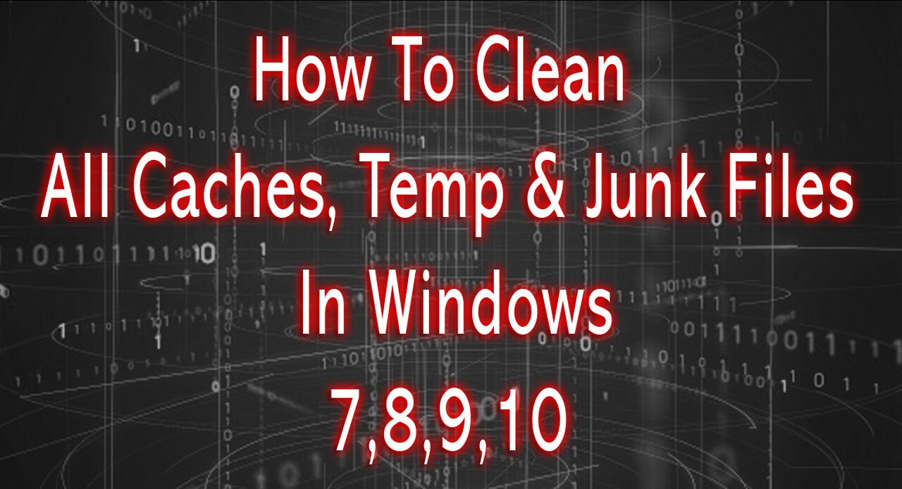 How To Clean All Cache Temp & Junk Files In Windows 7,8,9,10