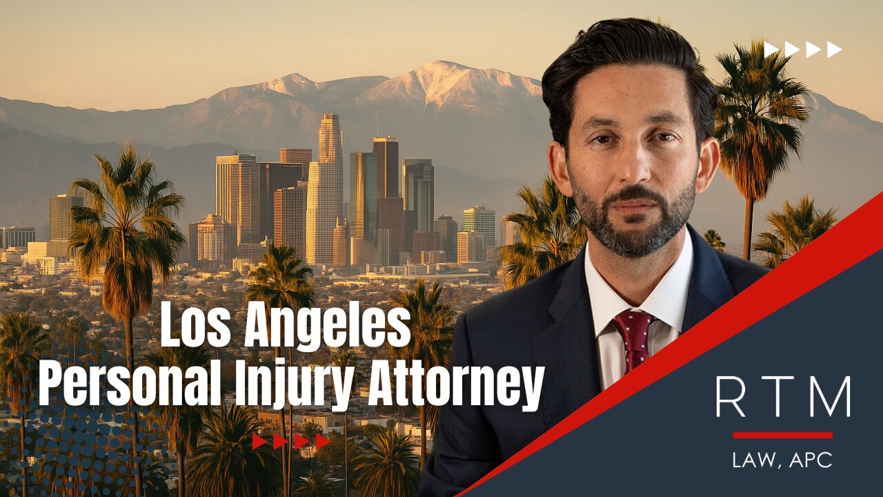 RTM Law, APC Personal Injury Attorney Los Angeles