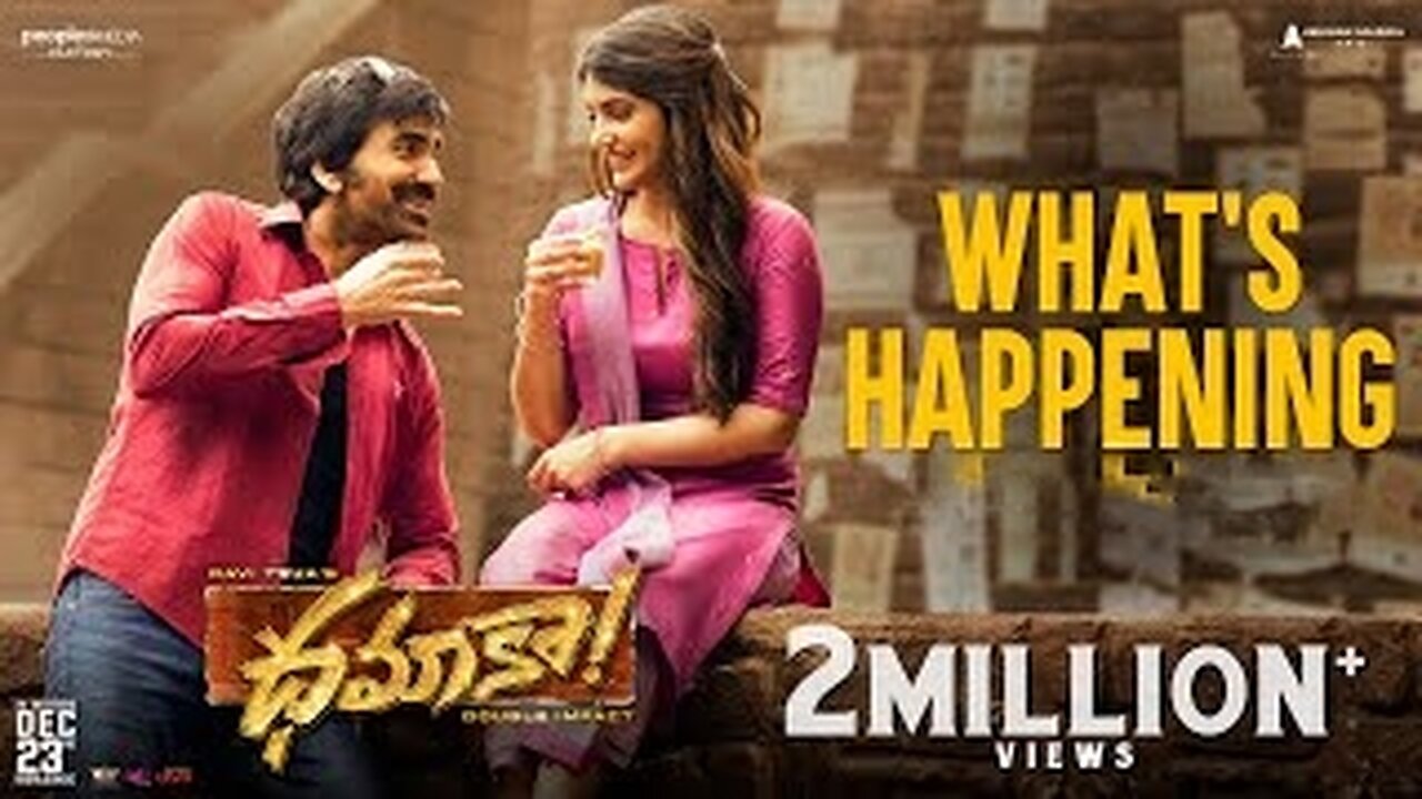 What's Happening - Video Song | Dhamaka | Ravi Teja | Bheems Ceciroleo | Thrinadha Rao Nakkina