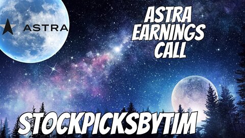 Astra Earnings Call Key Points