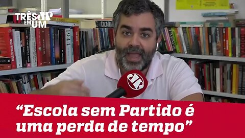 Carlos Andreazza: "Isso [Escola Sem Partido] é uma tremenda perda de tempo"