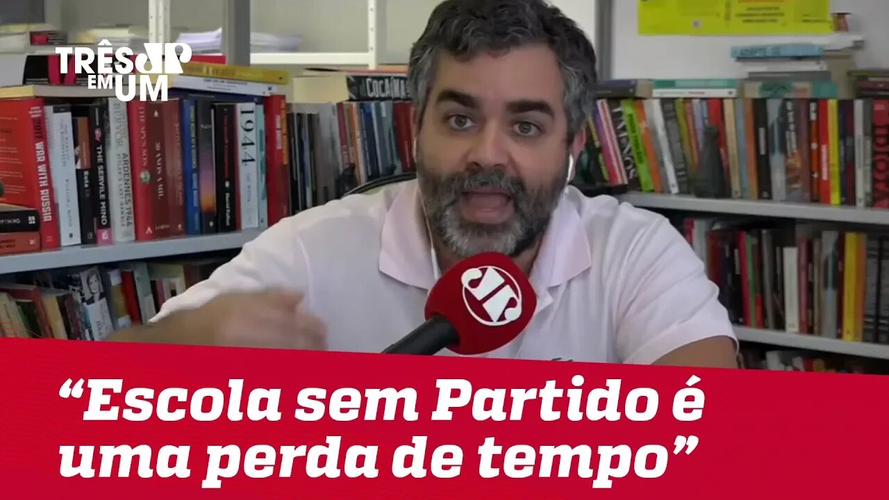 Carlos Andreazza: "Isso [Escola Sem Partido] é uma tremenda perda de tempo"