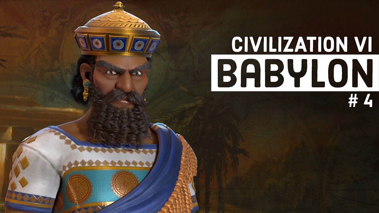 Civilization VI: Babylon - Part 4