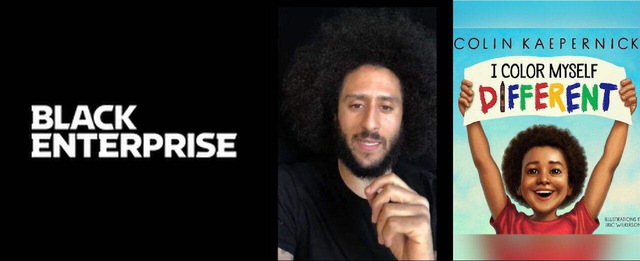 TRANSRACIAL Is Used Now via Black Enterprise Promoting Kapernick's Book "I COLOR MYSELF DIFFERENT"