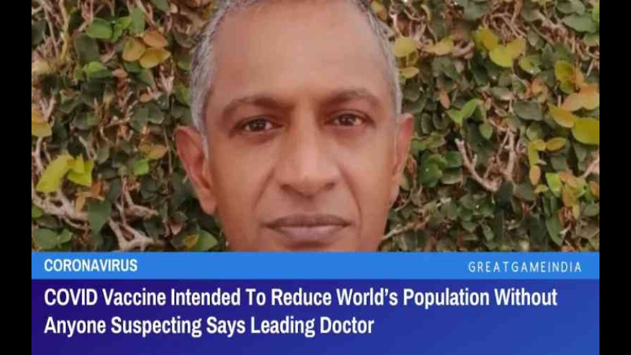 Leading Doctor: Covid ‘Vaccines’ Are Intentionally Designed To Reduce World Population