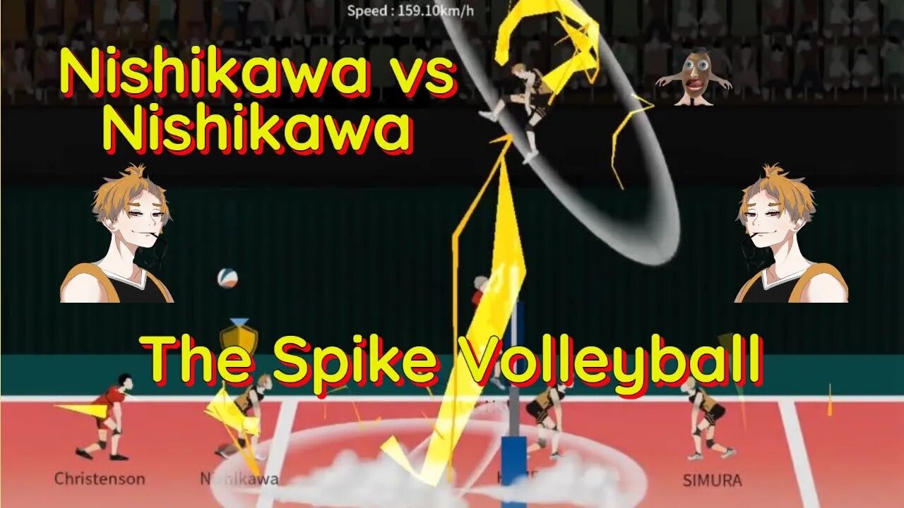 The Spike Volleyball - S-Tier Nishikawa vs Nishikawa + Iron Wall High