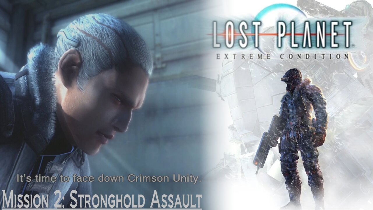 Lost Planet: Extreme Condition (Mission 2) - Stronghold Assault