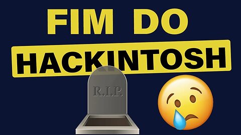 😥 CHEGOU O FIM #HACKINTOSH ⭐︎ 👉 ✝️ 2023 😥 R.I.P HACINTOSH