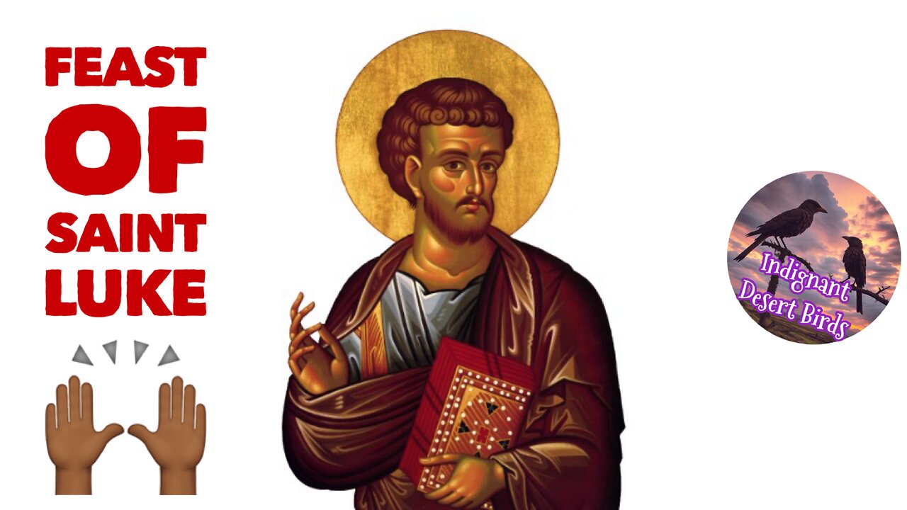 Feast of Saint Luke the Evangelist