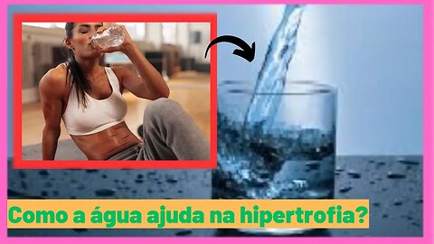 Agua é importante para ganhar massa muscular? Leandro Twin Responde.