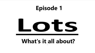 What's it all about? Episode 1 The LOTS Project Podcast