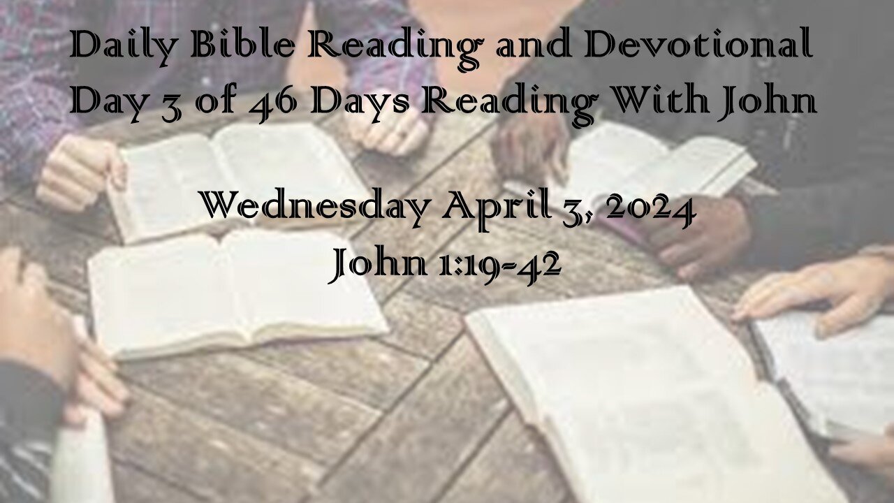 Daily Bible Reading and Devotional: 46 days of Reading with John