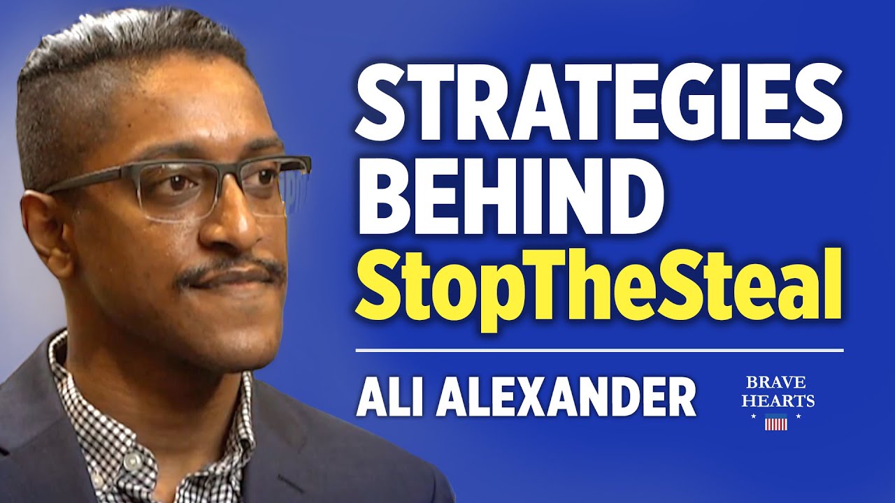 Ali Alexander: Strategies and People's Power for "Stop-the-Steal" Movement | BraveHearts Sean Lin