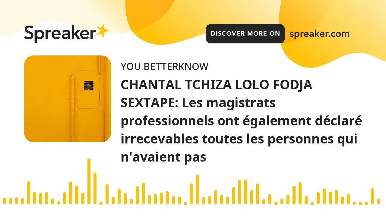 CHANTAL TCHIZA LOLO FODJA SEXTAPE: Les magistrats professionnels ont également déclaré irrecevables