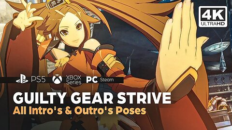 Guilty Gear Xrd Rev2 - All Intro's & Outro's Poses (FULL Roster) PS5✔️4K 🎵ᵁᴴᴰ 60ᶠᵖˢ