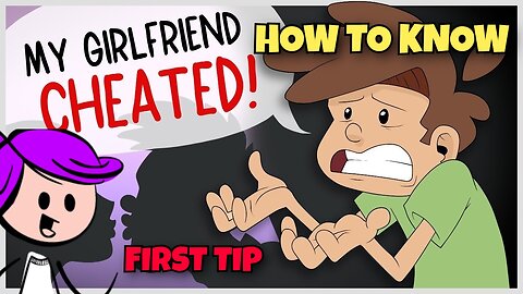 HOW TO FIND OUT IF YOUR GIRLFRIEND OR BOYFRIEND IS CHEATING ON YOU, HOPEFULLY YOU CAN HANDLE THIS