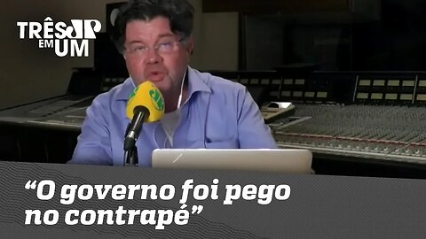 Marcelo Madureira: "O governo foi pego no contrapé e não sabe o que fazer"