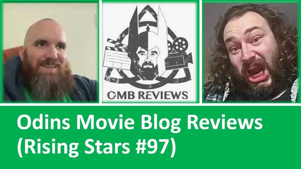 Odin's Movie Blog Reviews (Rising Stars #97) [With Bloopers]