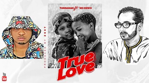 Tundaman ft Mo Dewji - True love (Official Audio 2021)